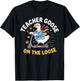 Teacher Goose On The Loose Funny Teacher T-Shirt - T-Shirt | Black