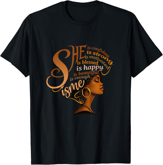 She is Me Strong Educated Blessed Black History Women Girls T-Shirt - T-Shirt | Black