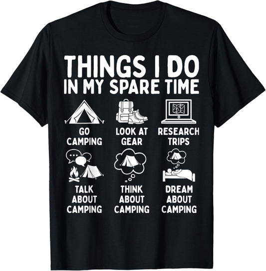 Things I Do in My Spare Time Camping Lover T-Shirt - T-Shirt | Black