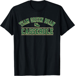 Green Bean Casserole Team Thanksgiving Foodie Sports Fun T-Shirt - T-Shirt | Black
