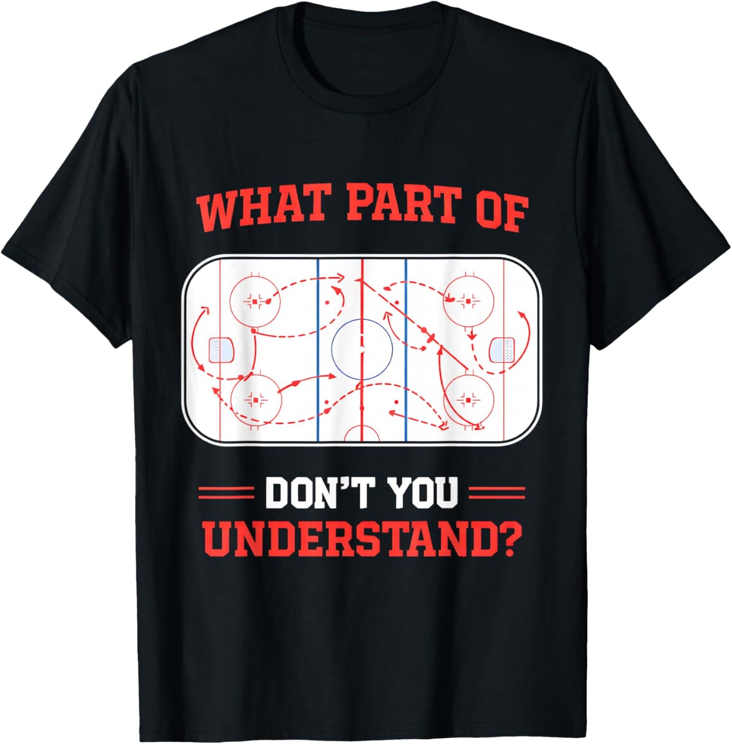 What Part of Hockey Don't You Understand Ice Hockey Sports T-Shirt - T-Shirt | Black
