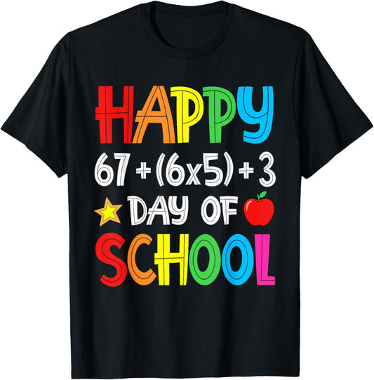 Happy 67 30 3 Days of School 100th Day Teacher Girl Boy Kids T-Shirt - T-Shirt | Black