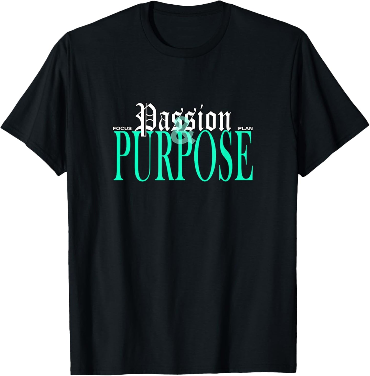 Light Teal Aqua Passion/Purpose Light Teal Aqua T-Shirt - T-Shirt | Black