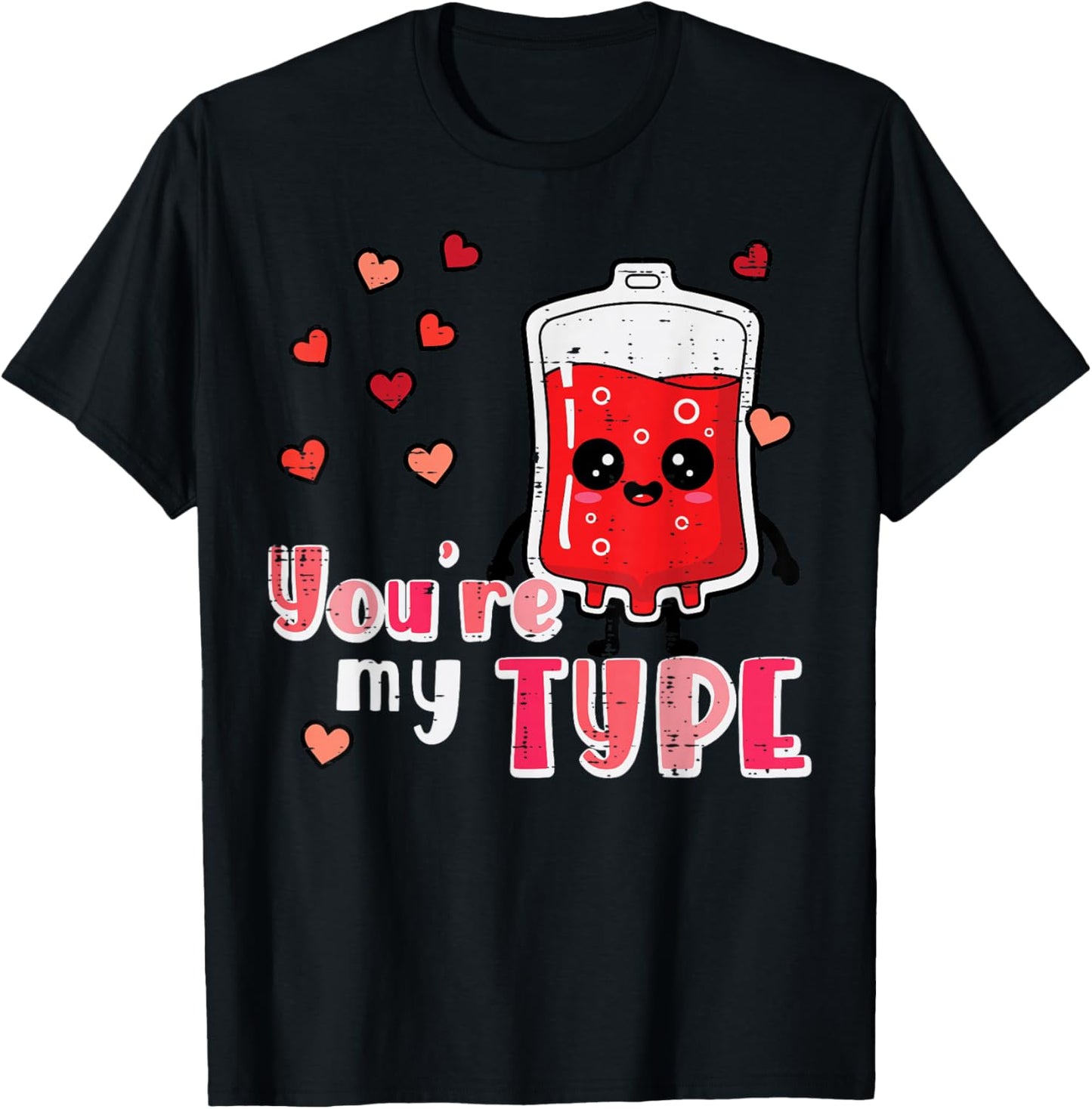 Valentines Day Nurse You're My Type Funny Scrub Top Women T-Shirt - T-Shirt | Black