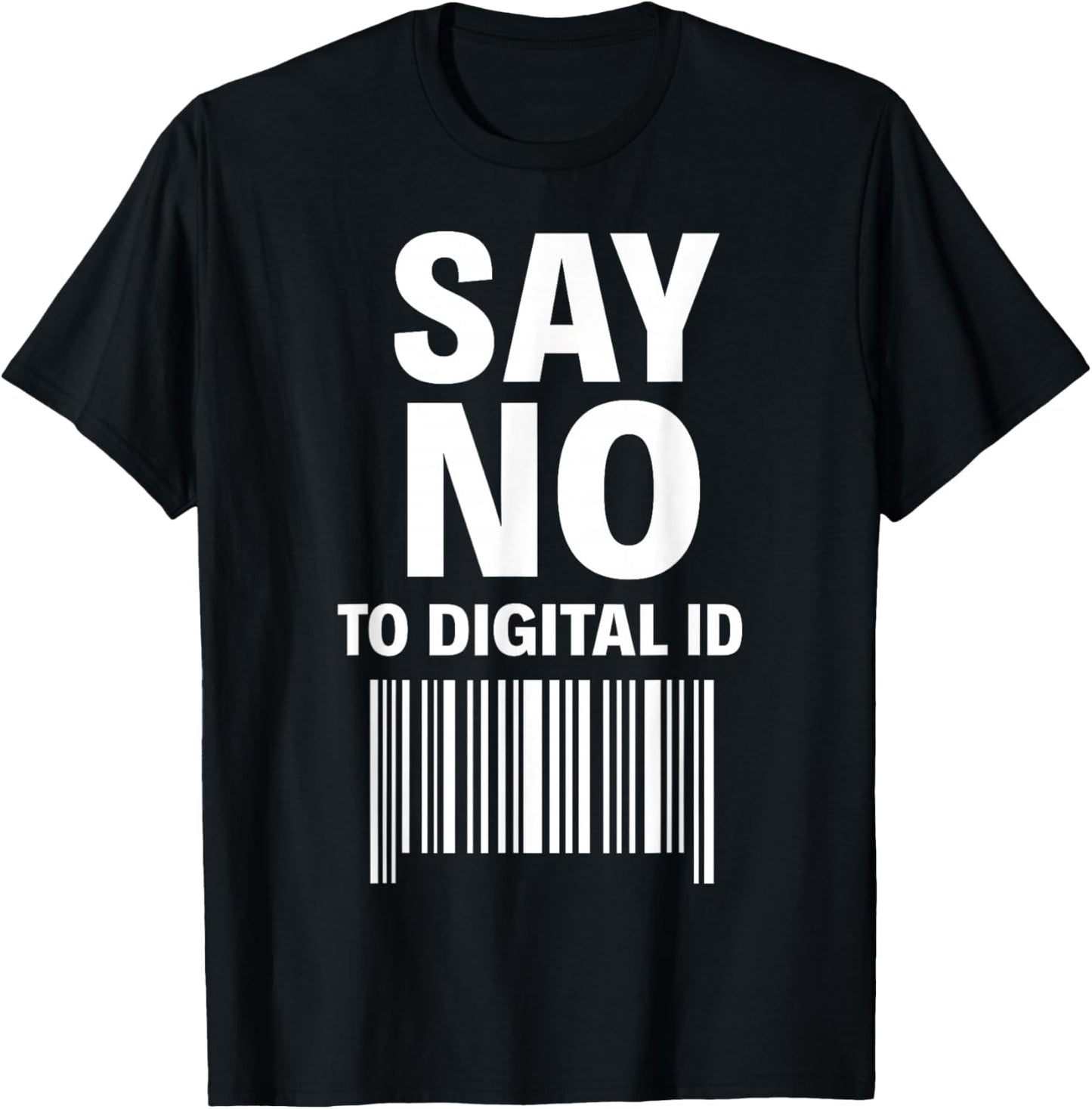 Say No to Digital ID T-Shirt - T-Shirt | Black