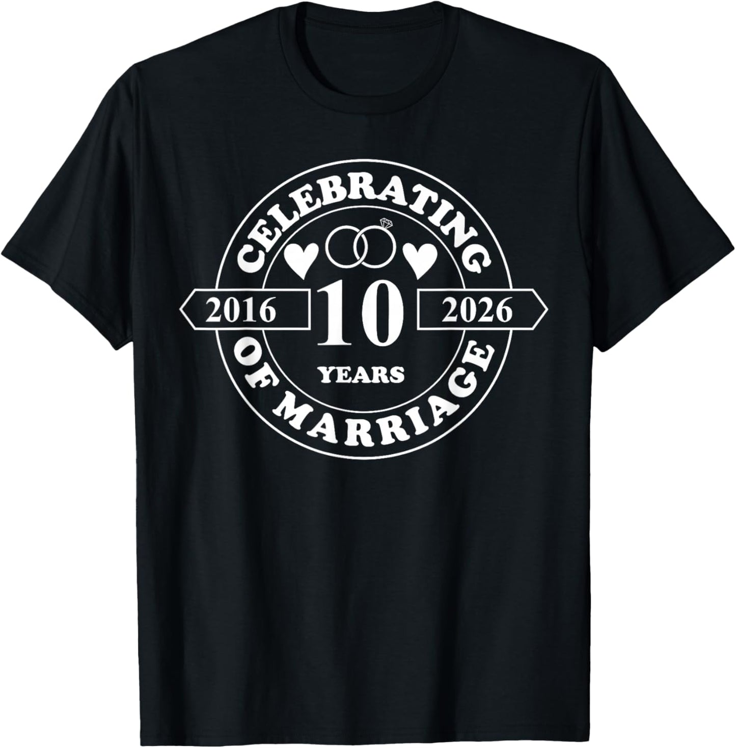 10th Wedding Anniversary 10 Years of Marriage Married Couple T-Shirt - T-Shirt | Black