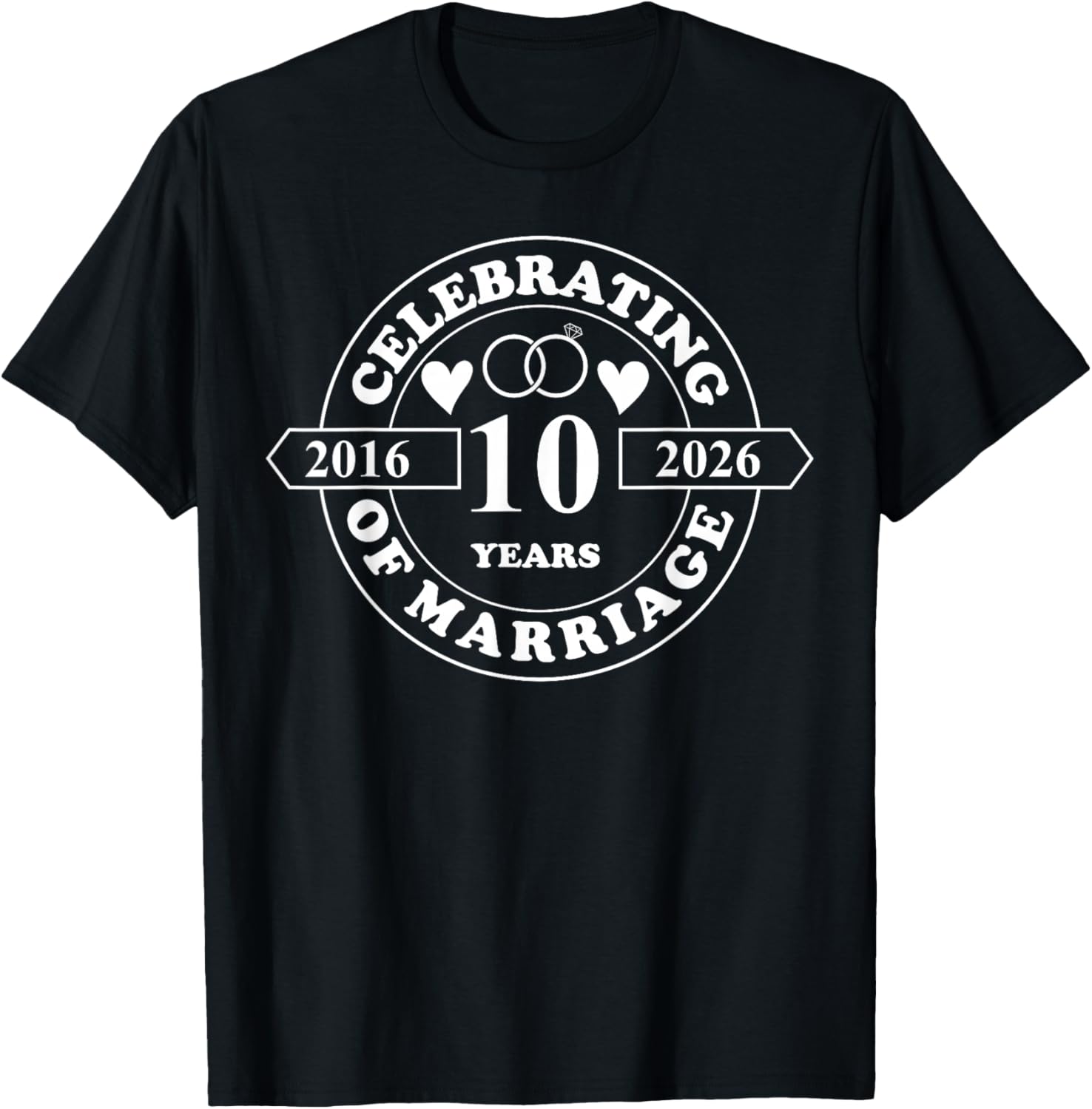 10th Wedding Anniversary 10 Years of Marriage Married Couple T-Shirt - T-Shirt | Black