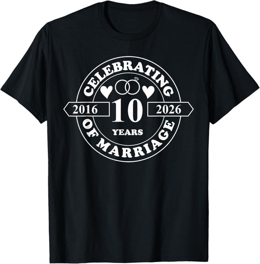 10th Wedding Anniversary 10 Years of Marriage Married Couple T-Shirt - T-Shirt | Black
