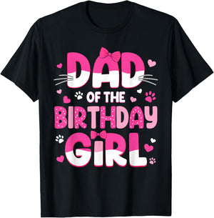 Dad of The Birthday Girl Cat Family Cat Dad Lover Birthday T-Shirt - T-Shirt | Black