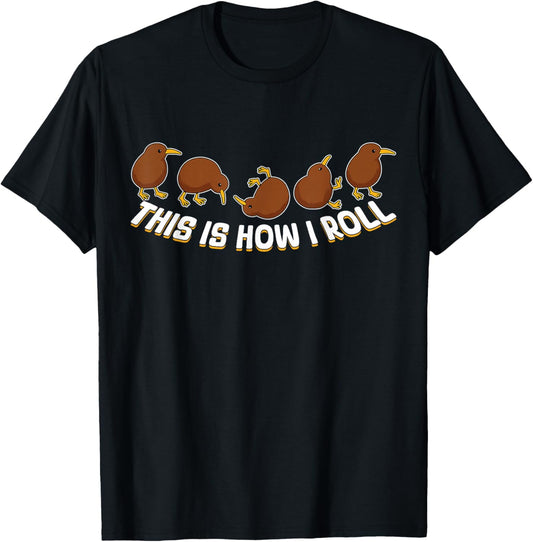 This is How I Roll Kiwi Bird NZ New Zealand Bird Funny T-Shirt - T-Shirt | Black