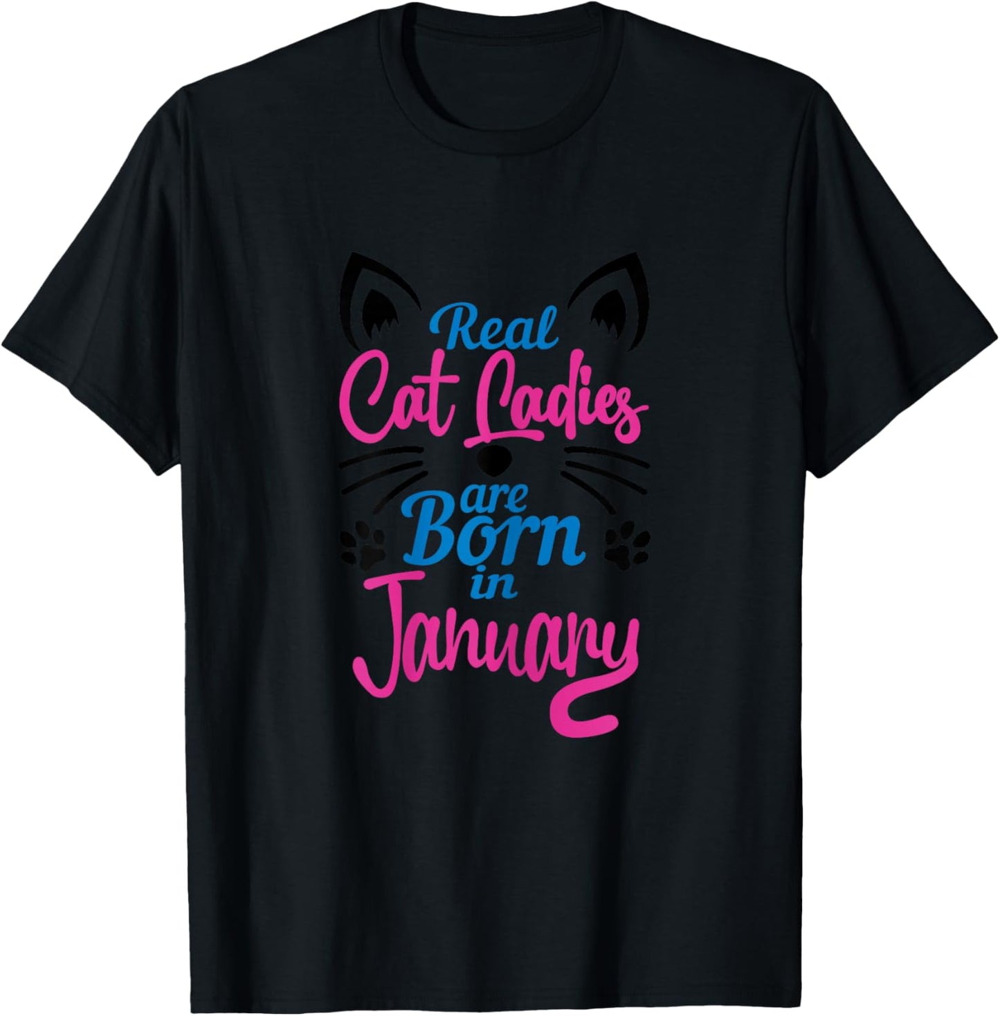 January Birthday, for Cat Lover Women, Cat Ladies January T-Shirt - T-Shirt | Black