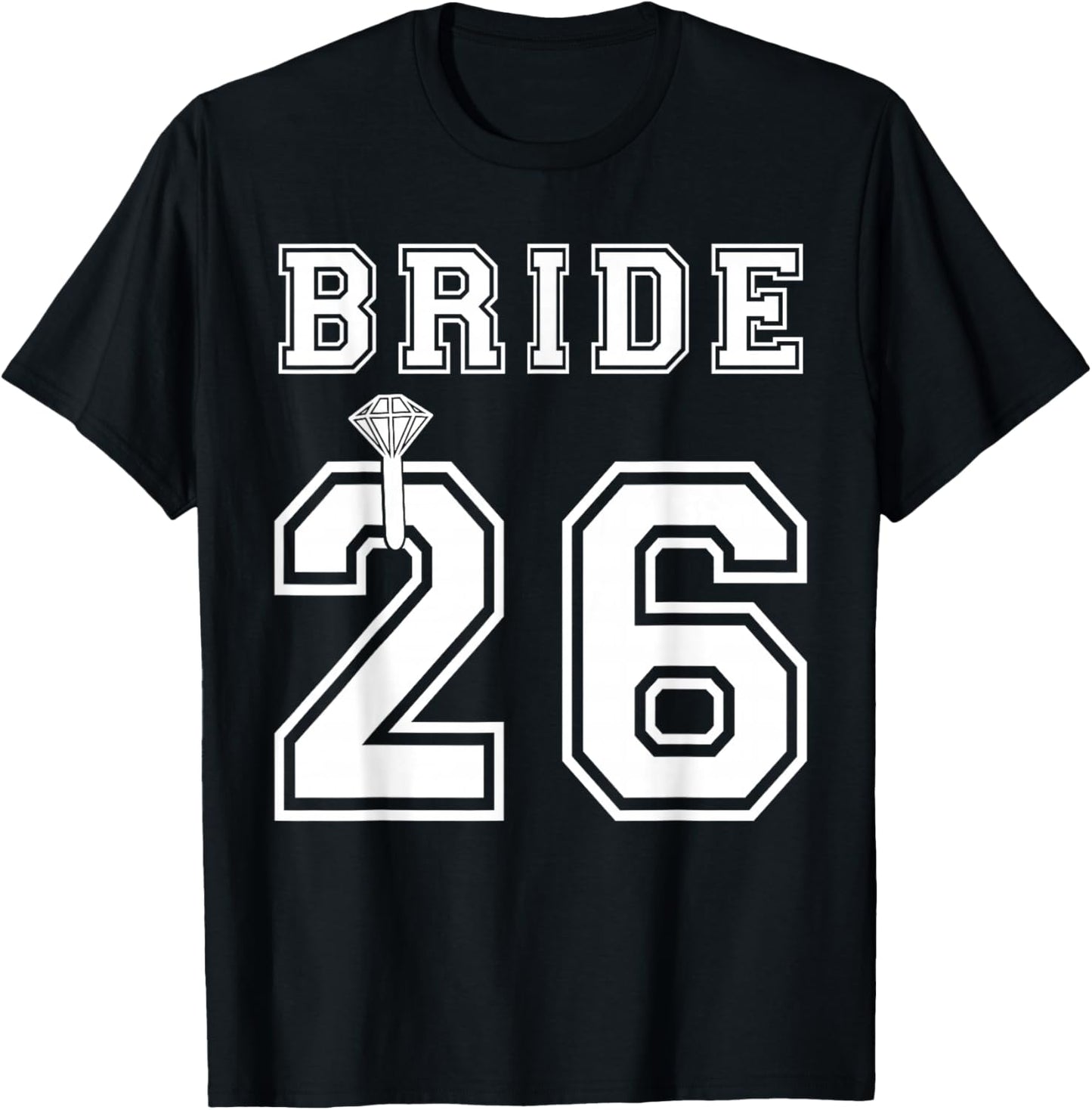 2026 Bride Engagement Bridal Shower Proposal Match Honeymoon T-Shirt - T-Shirt | Black