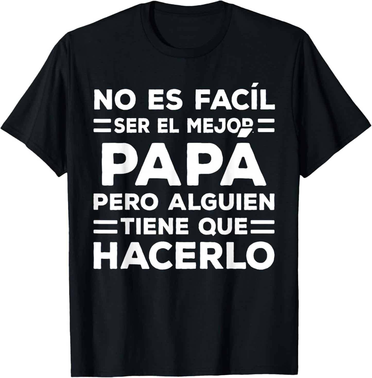 Fathers Day Spanish Dad Dia Del Padre Regalos para Papa T-Shirt - T-Shirt | Black