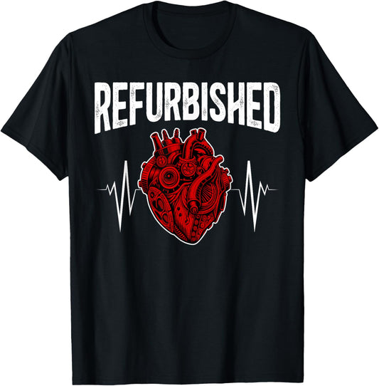 Refurbished Post Open Heart Surgery Survivor Bypass Surgery T-Shirt - T-Shirt | Black