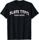 Plays TYPTI Explains Nothing Funny Sports Joke T-Shirt - T-Shirt | Black