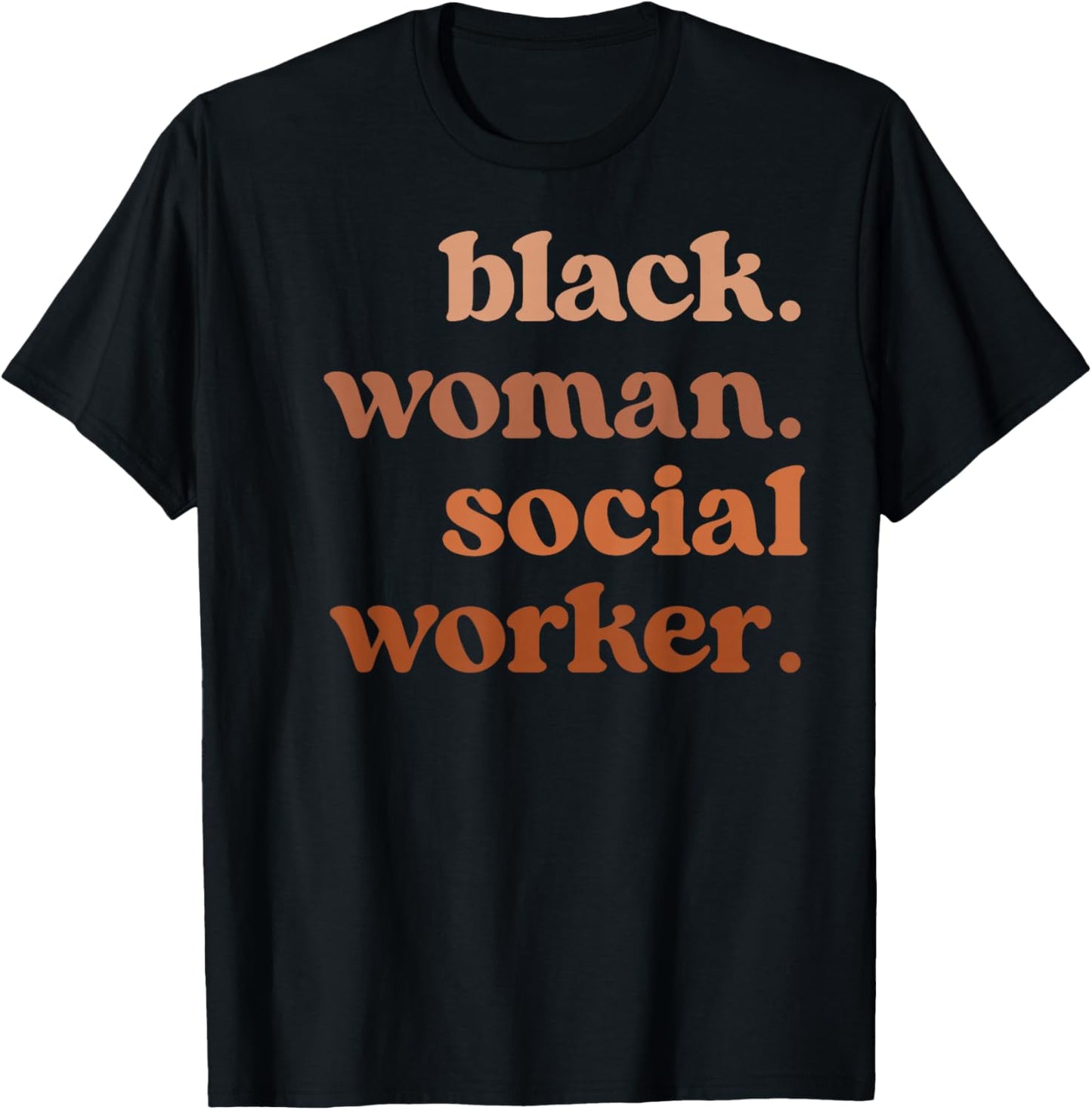Black Woman Social Worker Melanated Social Workers T-Shirt - T-Shirt | Black