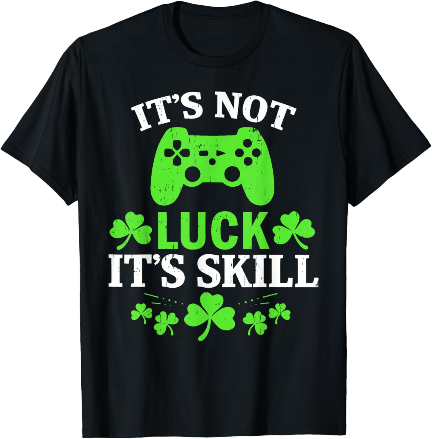 It's Skill Not Luck Funny Lucky Gamer St Patrick Day Boys T-Shirt - T-Shirt | Black