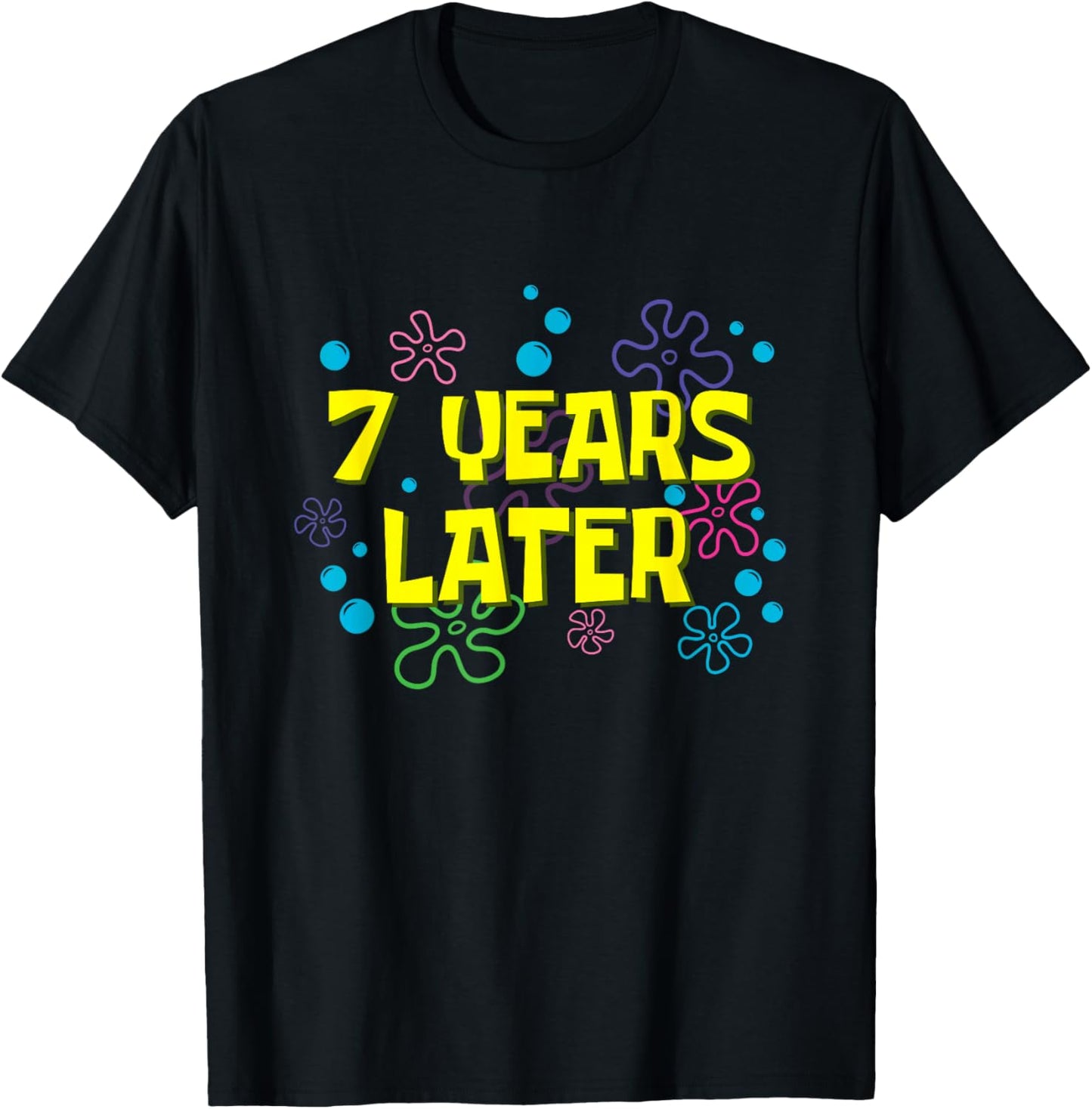7th Birthday 7 Years Later 7 Years Old Bday T-Shirt - T-Shirt | Black