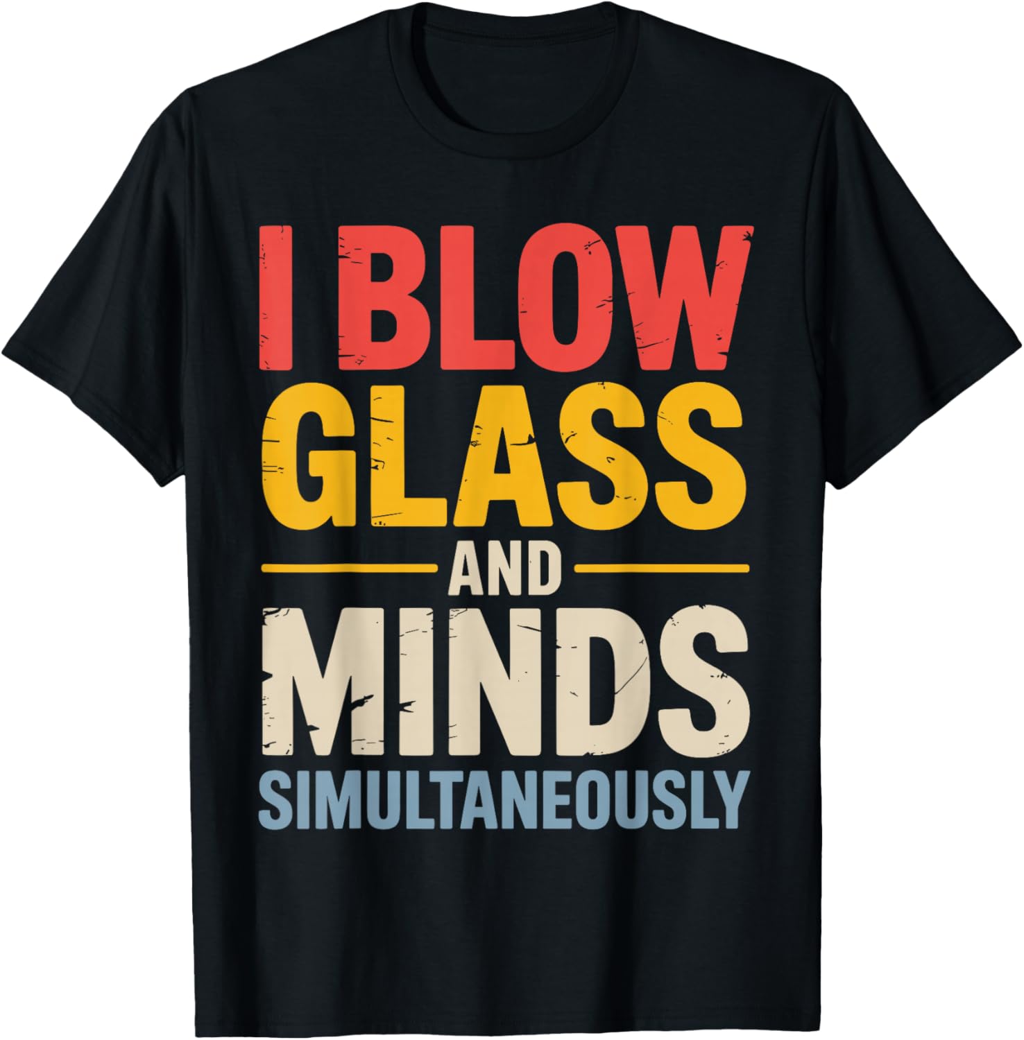 Best Glassblowing Art Women Glass Blower Glassblower T-Shirt - T-Shirt | Black