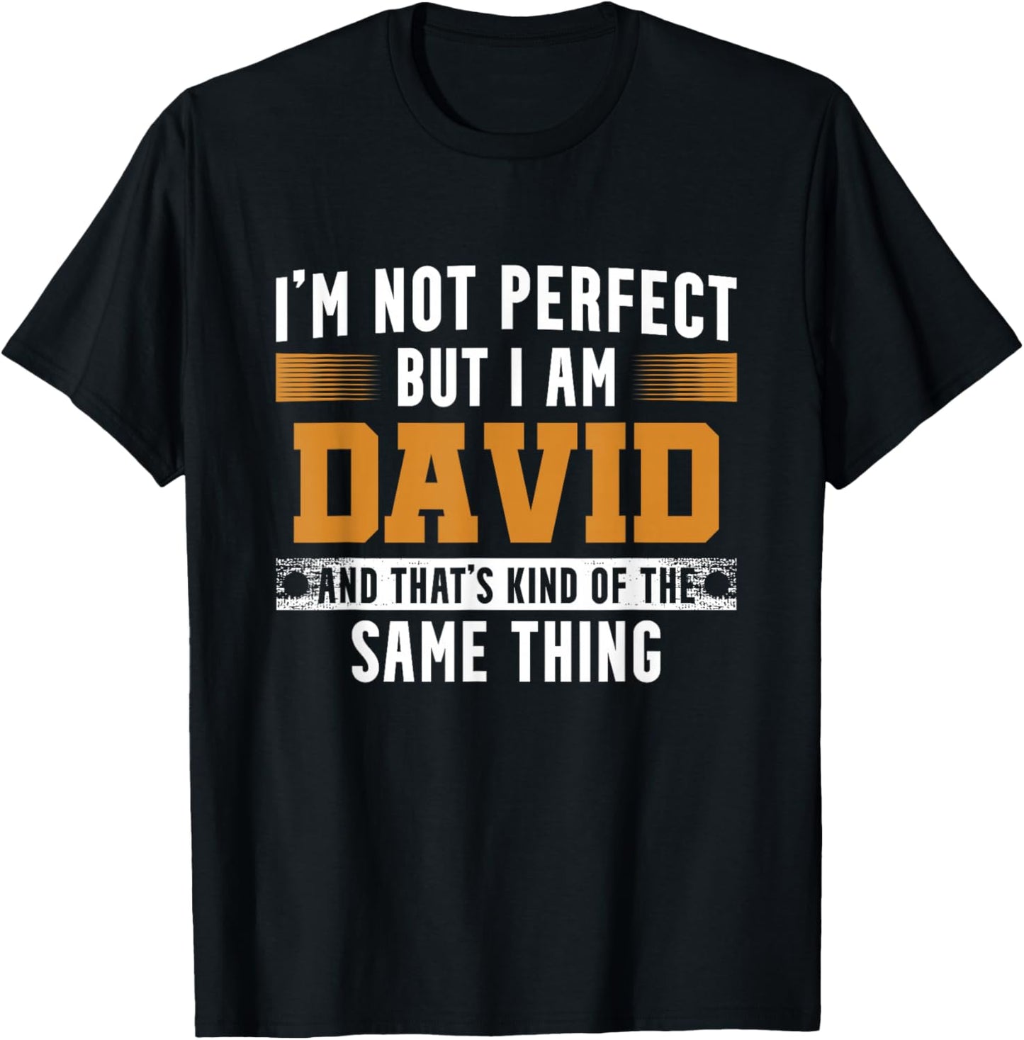 Name I Am David T-Shirt - T-Shirt | Black