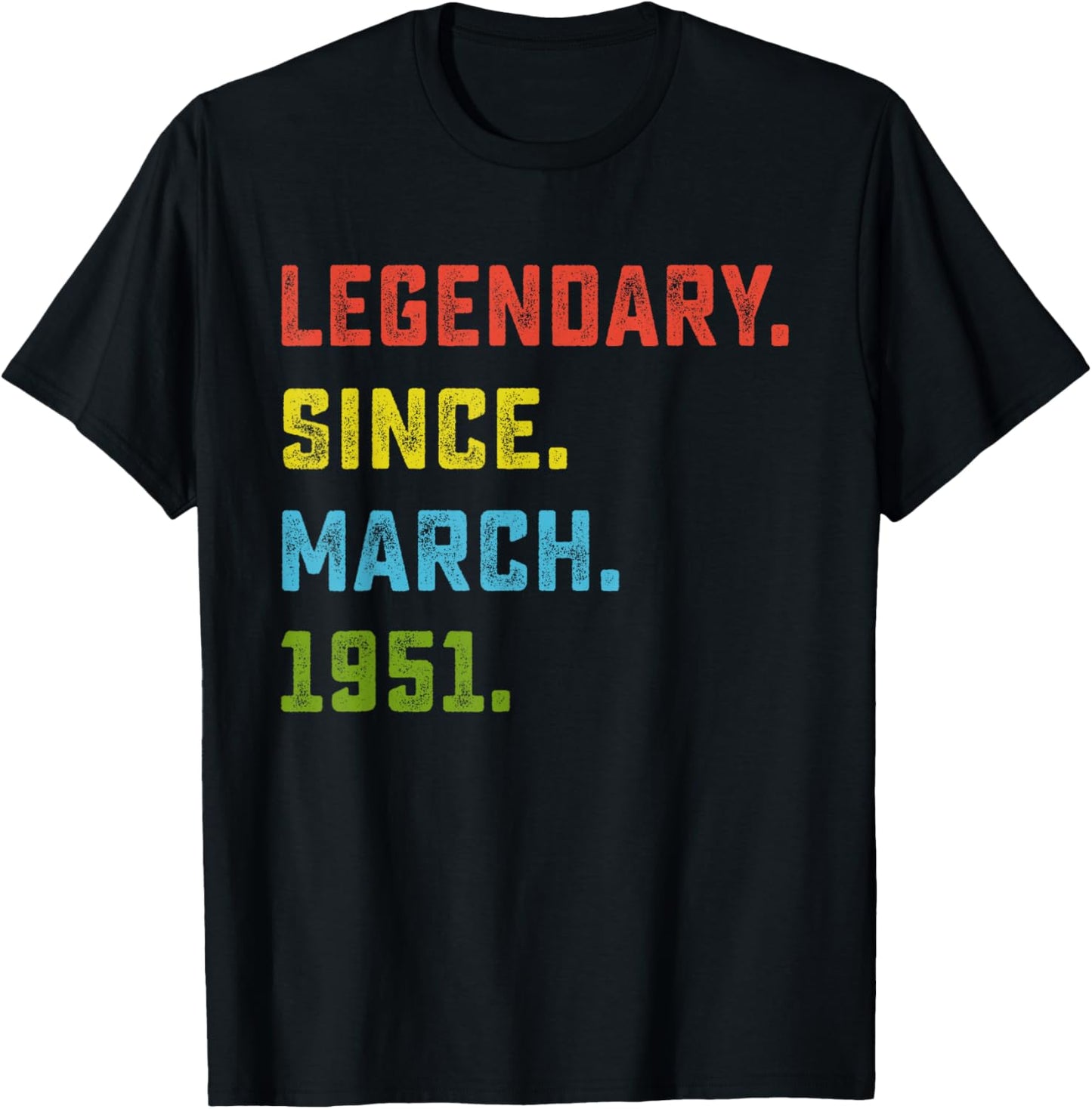 75th Birthday Gift Legendary Since March 1951 75 Years Old T-Shirt - T-Shirt | Black