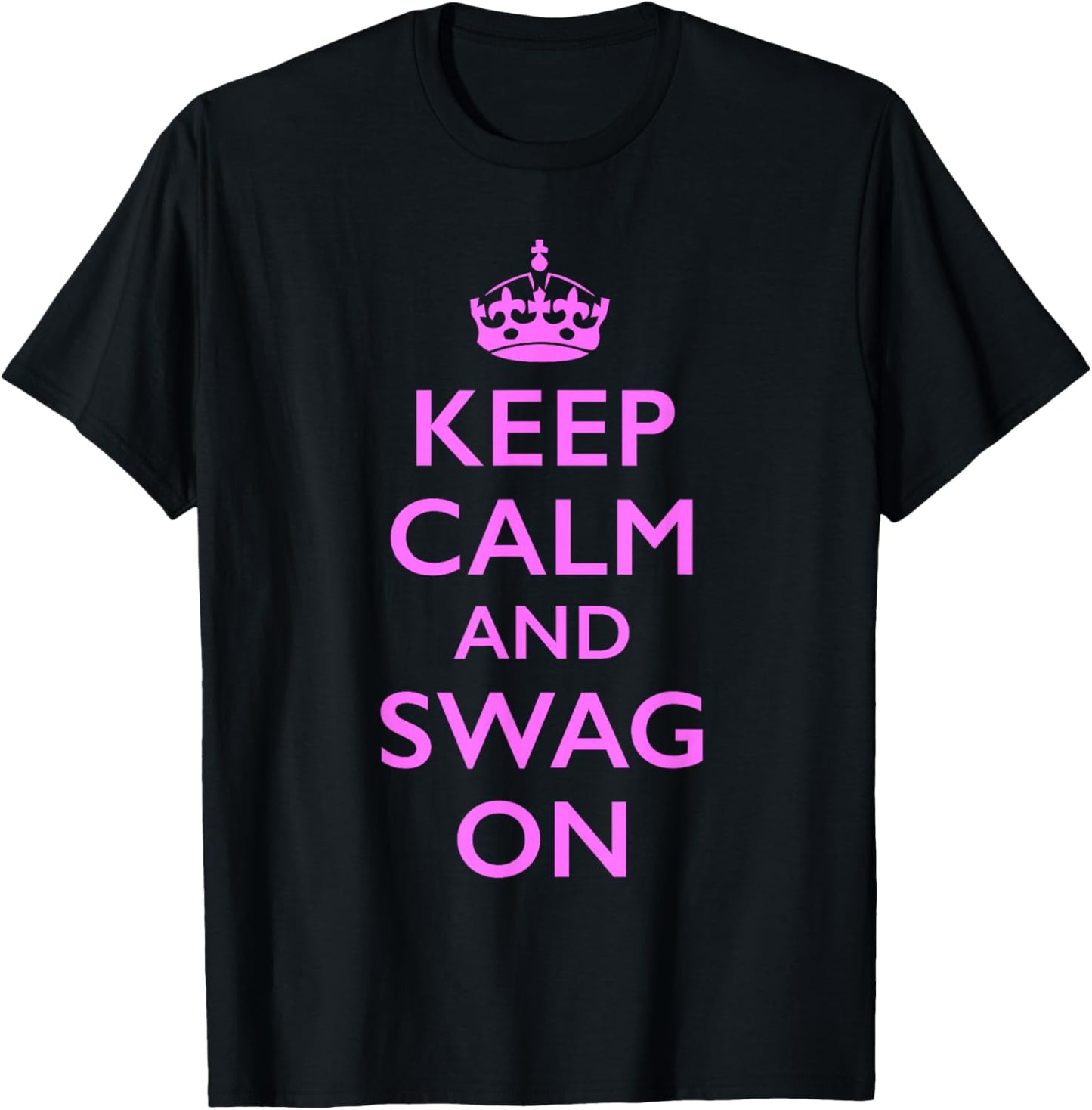 Keep Calm and Swag On T-Shirt - T-Shirt | Black