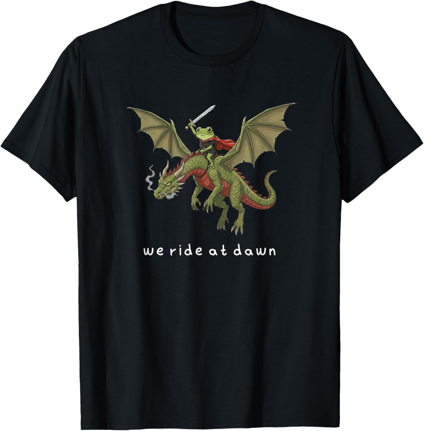 We Ride at Dawn Medieval Grumpy Frog Dragon Meme Men Women T-Shirt - T-Shirt | Black