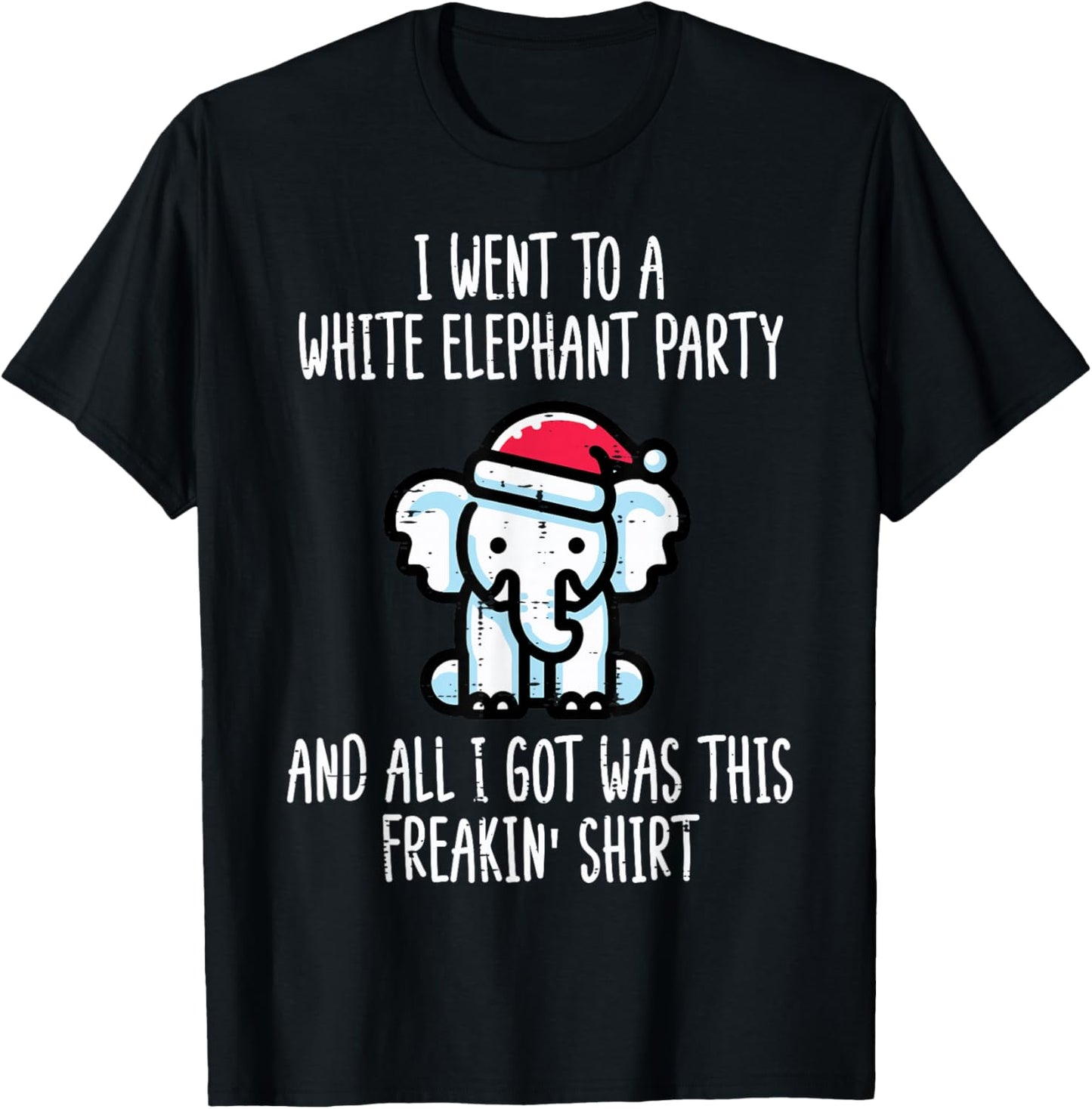 Christmas Went to White Elephant Party Xmas Men Women Kids T-Shirt - T-Shirt | Black