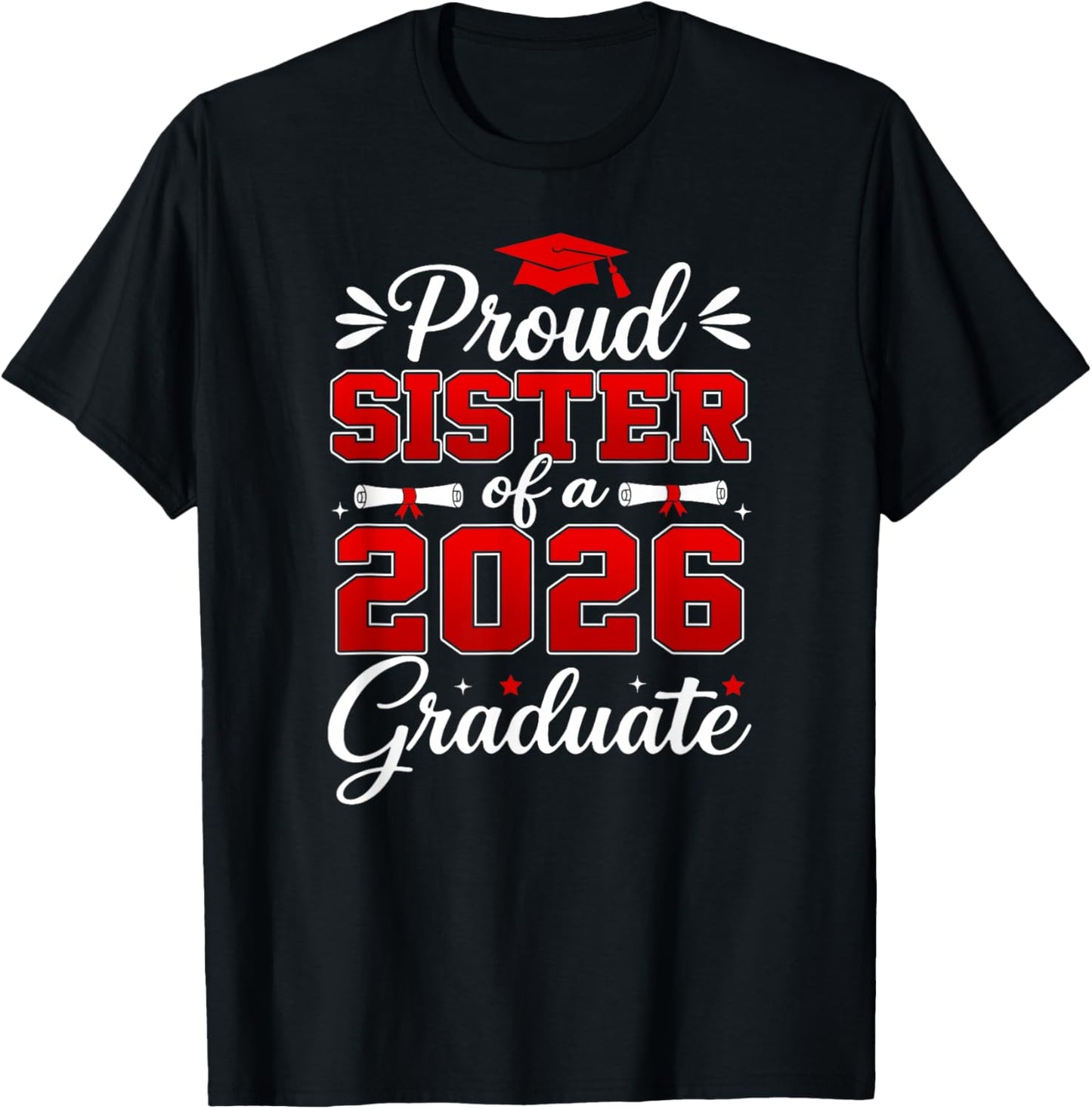 Senior Sister Graduation Proud Sister of A 2026 Graduate T-Shirt - T-Shirt | Black