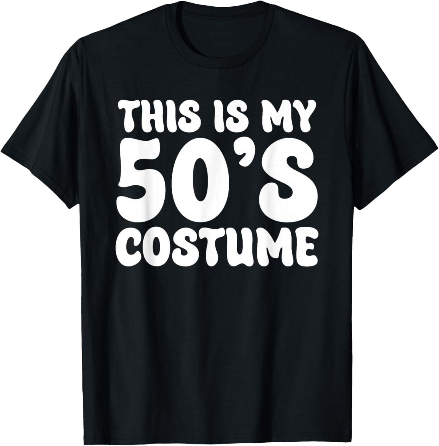 This is My 50's Costume 50's Halloween Costume 1950s 50s T-Shirt - T-Shirt | Black