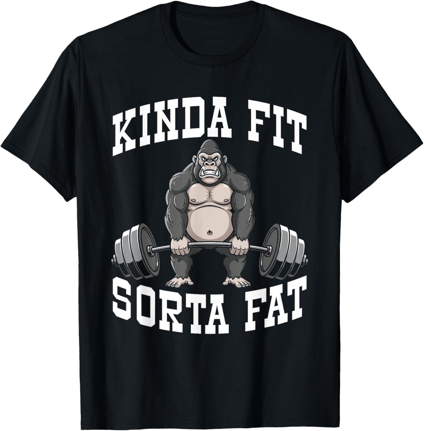 Funny Gym Workout Kinda Fit Sorta Fat Gorilla T-Shirt - T-Shirt | Black