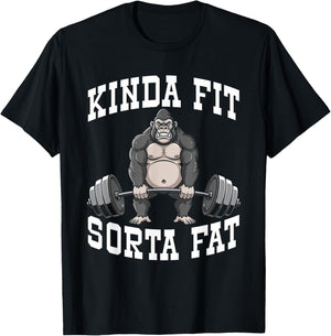 Funny Gym Workout Kinda Fit Sorta Fat Gorilla T-Shirt - T-Shirt | Black