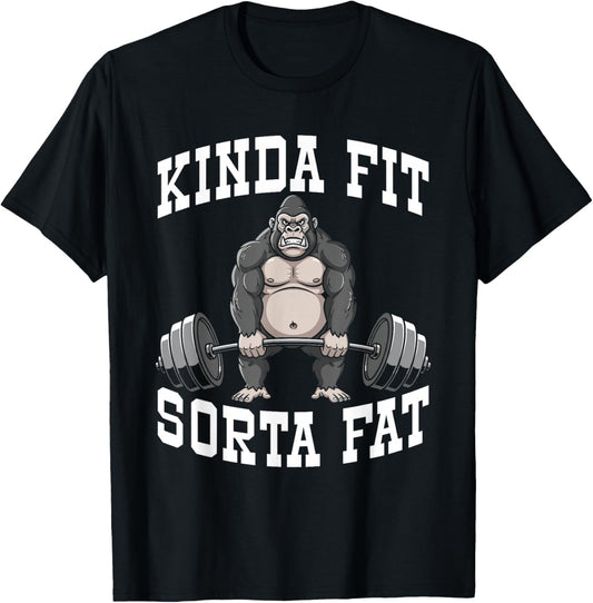 Funny Gym Workout Kinda Fit Sorta Fat Gorilla T-Shirt - T-Shirt | Black