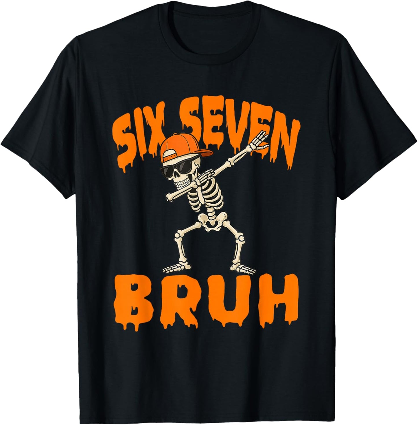 Six Seven Bruh Dabbing Skeleton Funny 67 Meme Halloween T-Shirt - T-Shirt | Black
