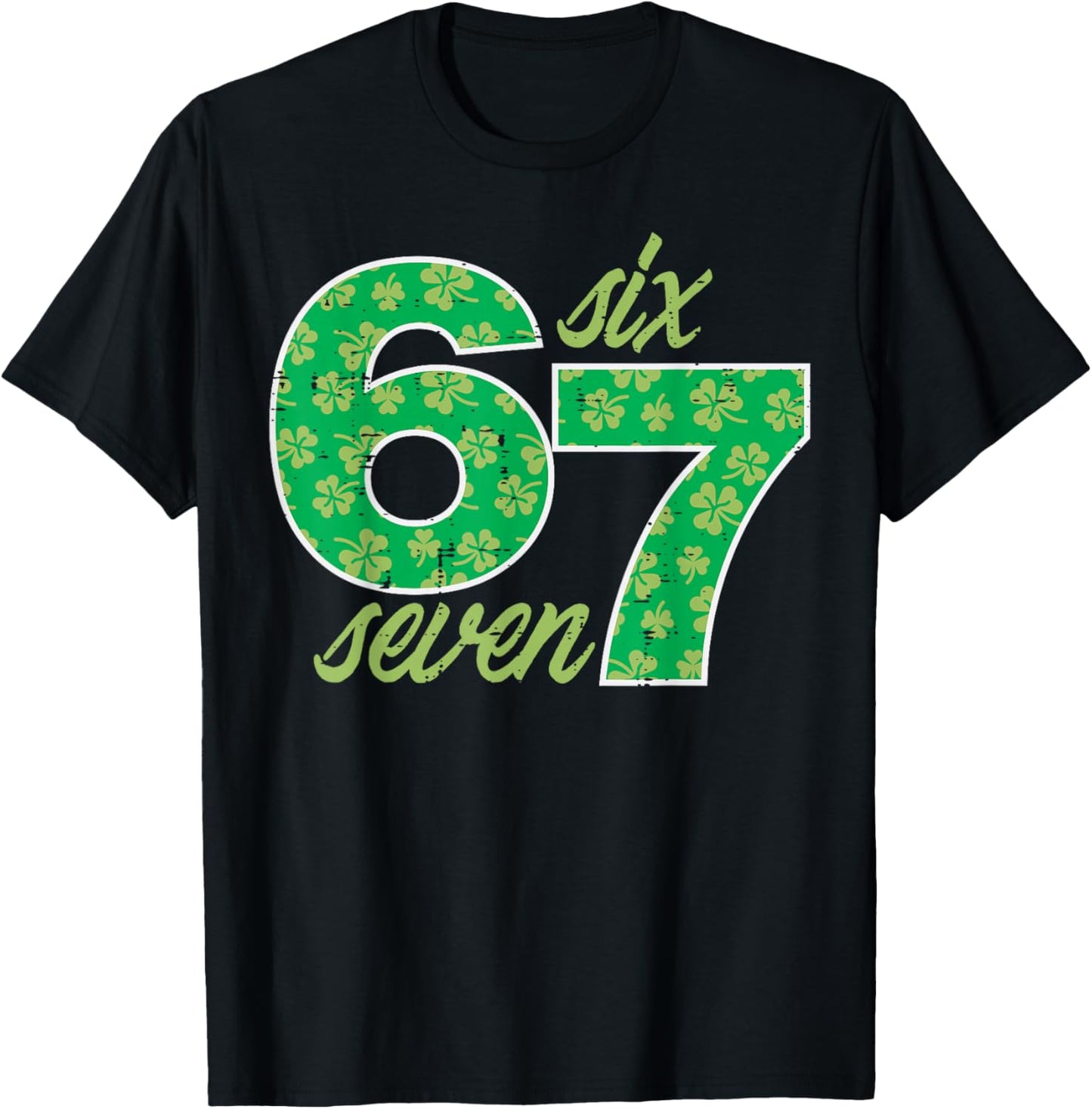 6 7 St Patricks Day Six Seven 67 Meme Teacher Kids Youth Boy T-Shirt - T-Shirt | Black