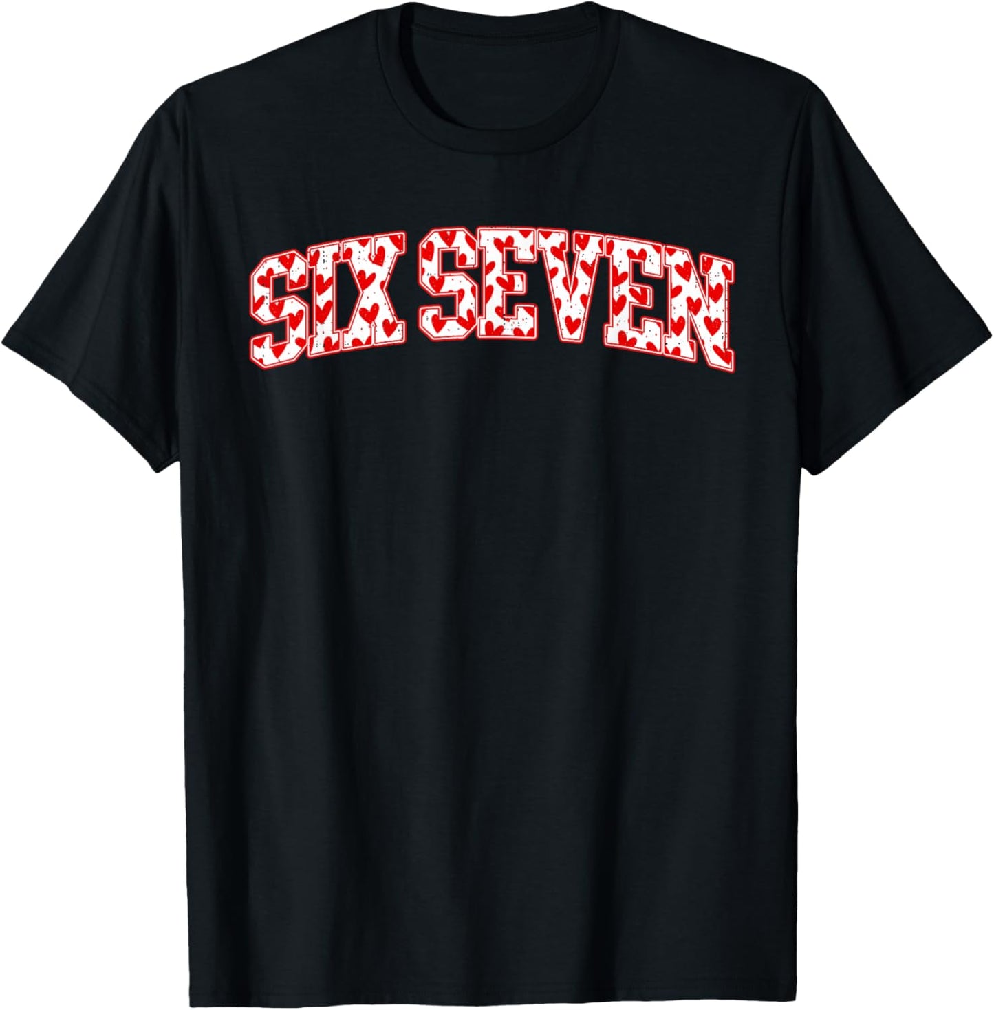 Six Seven 6 7 Meme Heart Valentines Day Women Teen Girl Kids T-Shirt - T-Shirt | Black