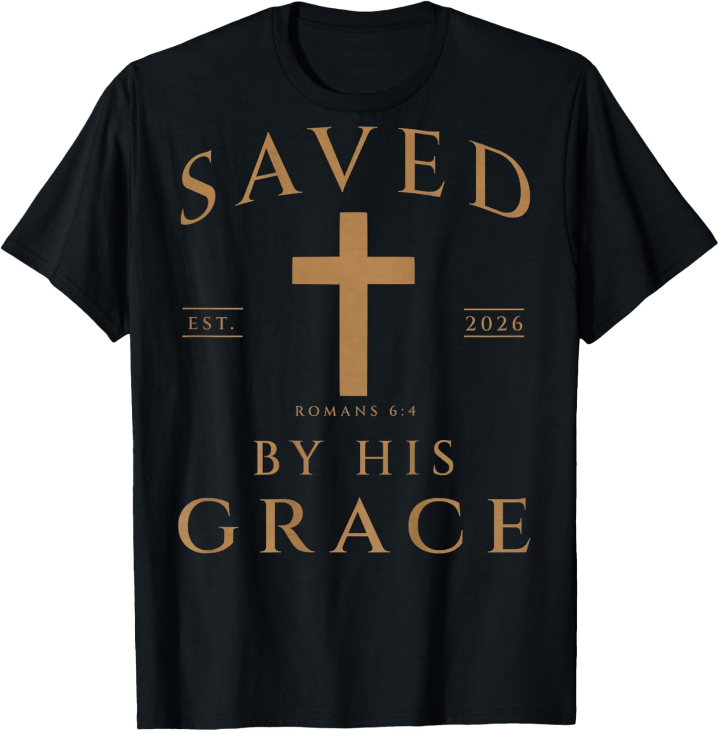 (ON Back) Saved by His Grace Christian 2026 Adult Baptism T-Shirt - T-Shirt | Black