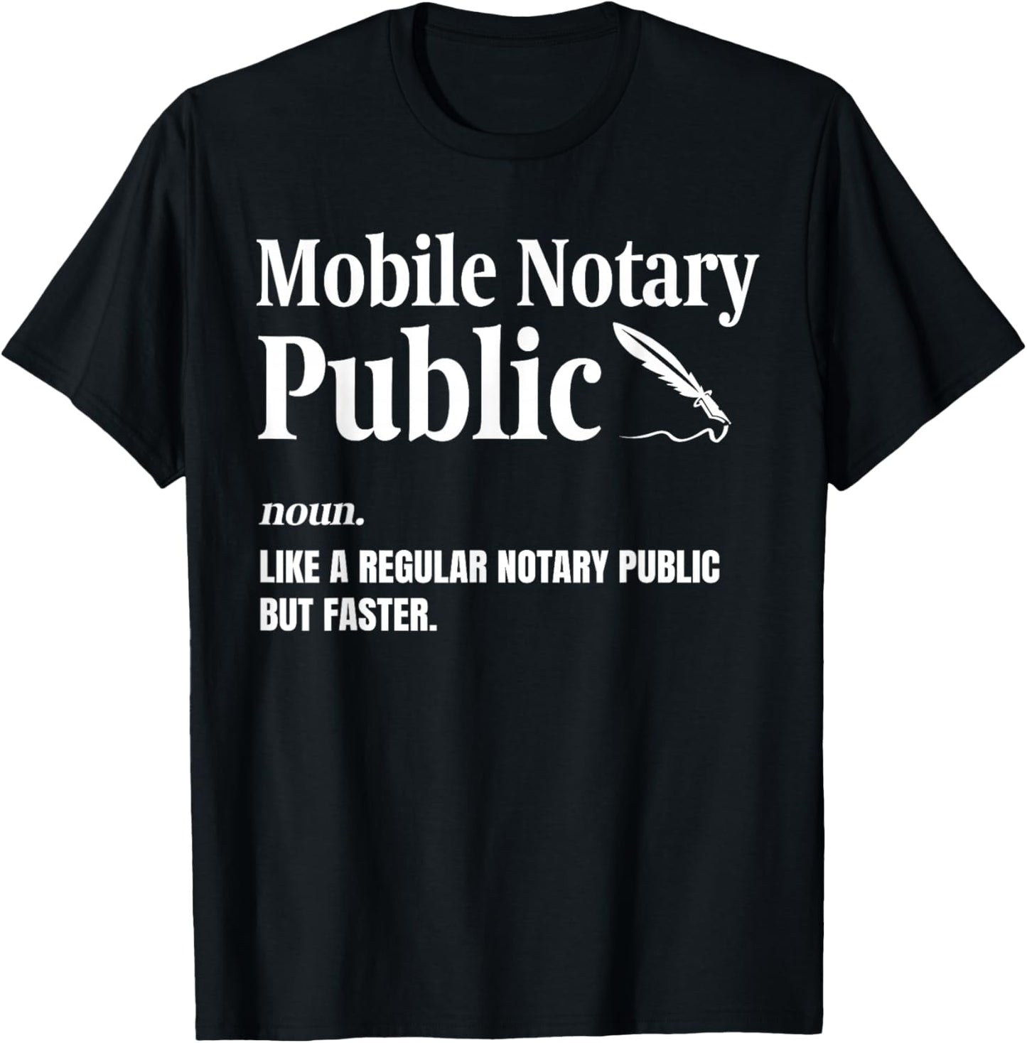 Mobile Notary Public Definition T-Shirt - T-Shirt | Black