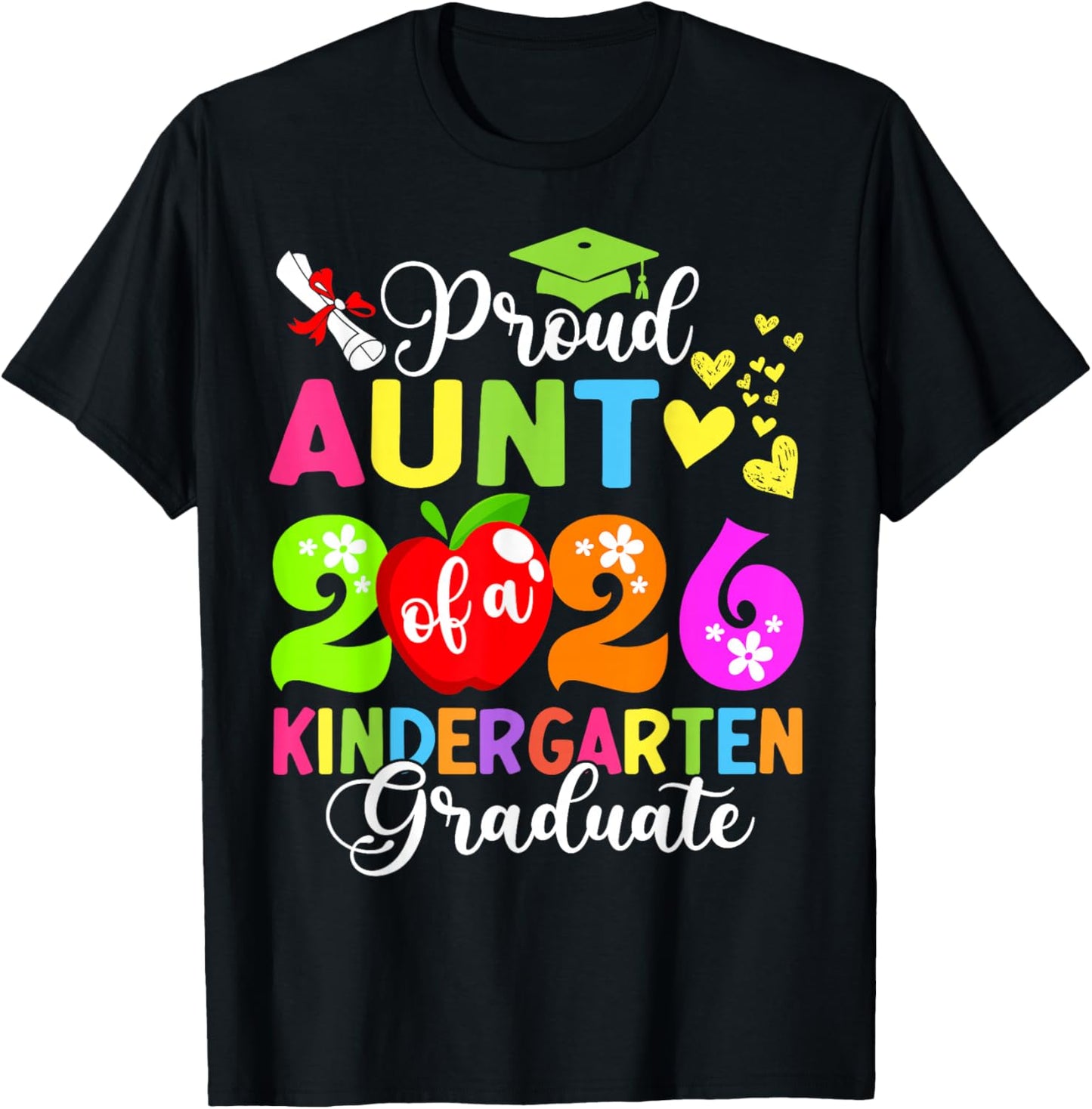 Funny Proud Aunt of a 2026 Kindergarten Graduate T-Shirt - T-Shirt | Black