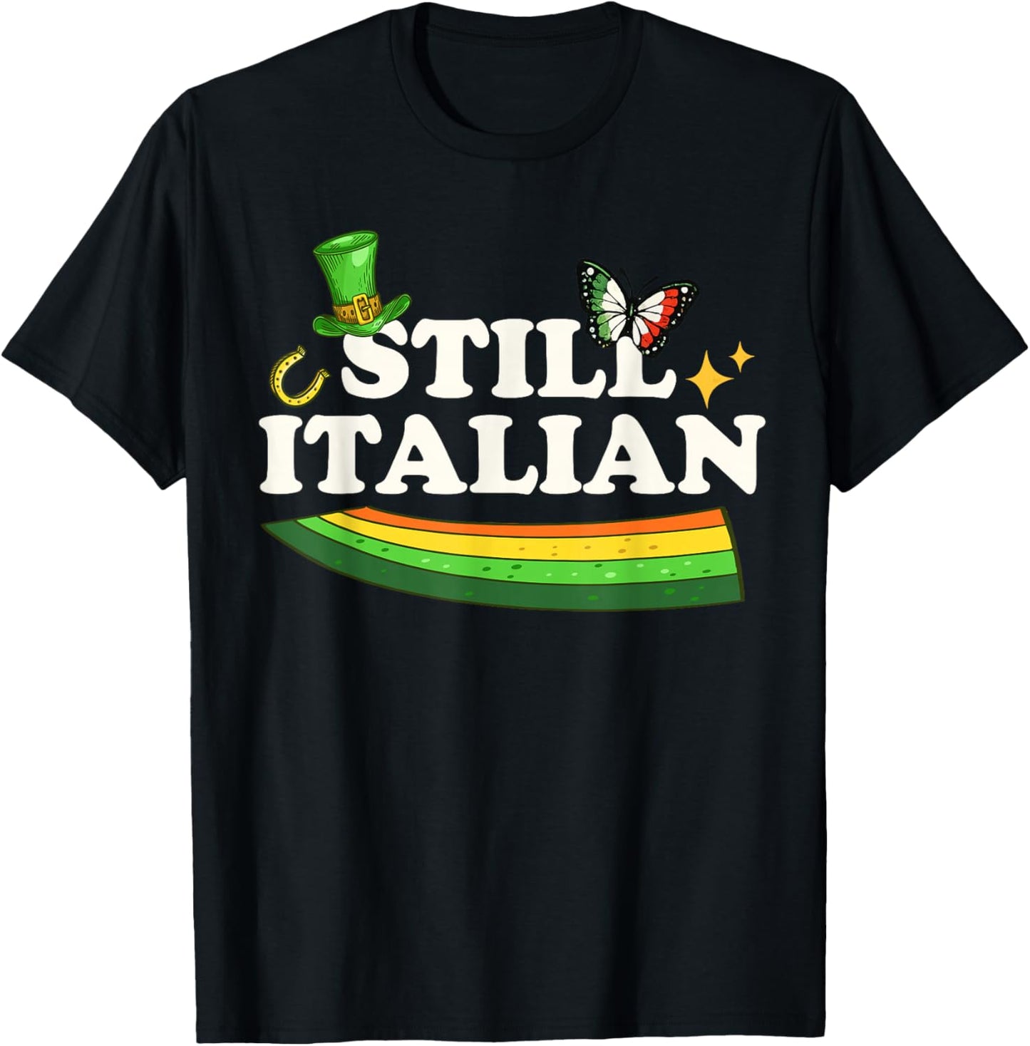 Still Italian St Patrick was Italian Butterfly St Patricks T-Shirt - T-Shirt | Black