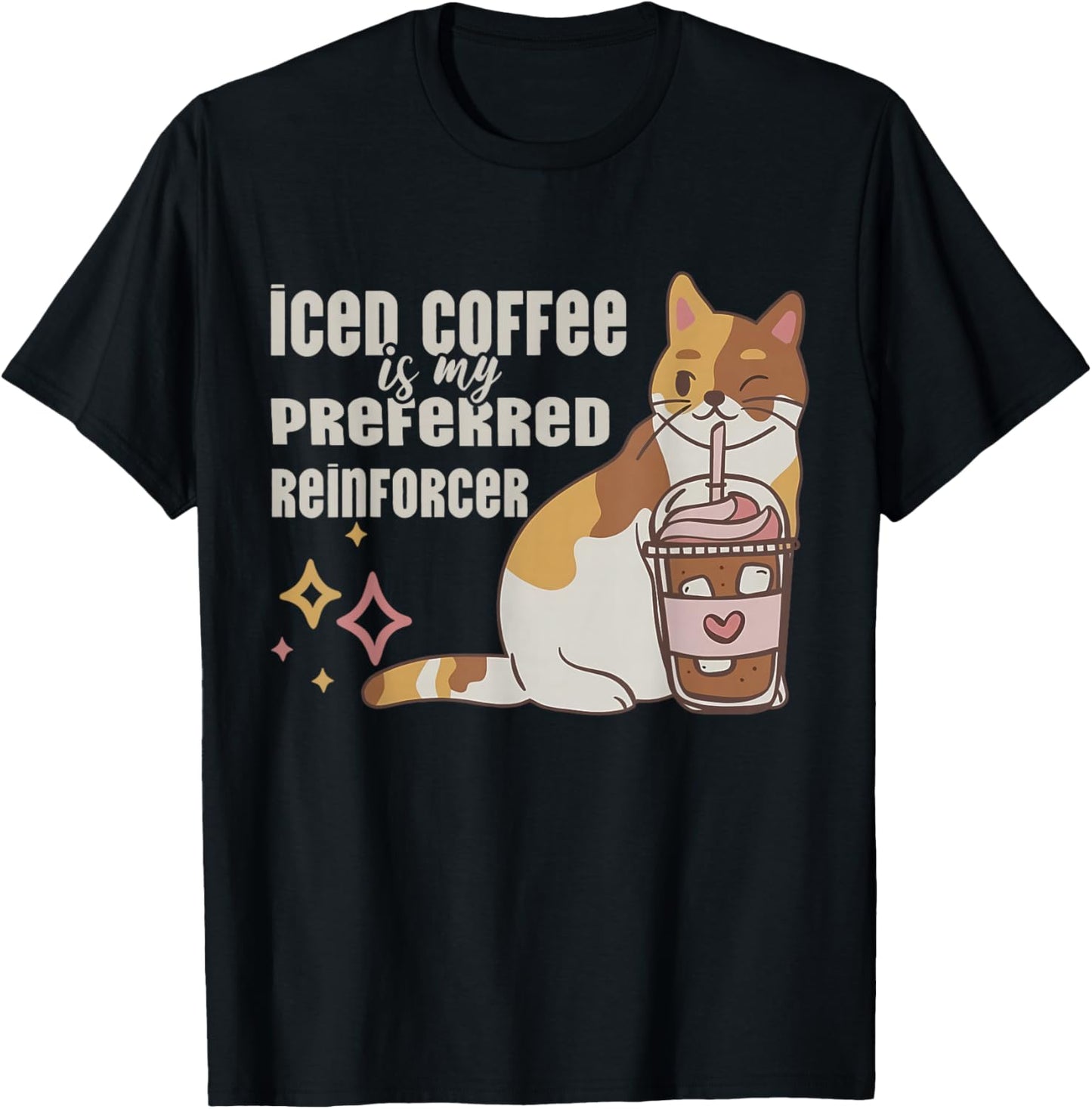 Iced Coffee is My Preferred Reinforcer Kitten ABA Therapist T-Shirt - T-Shirt | Black