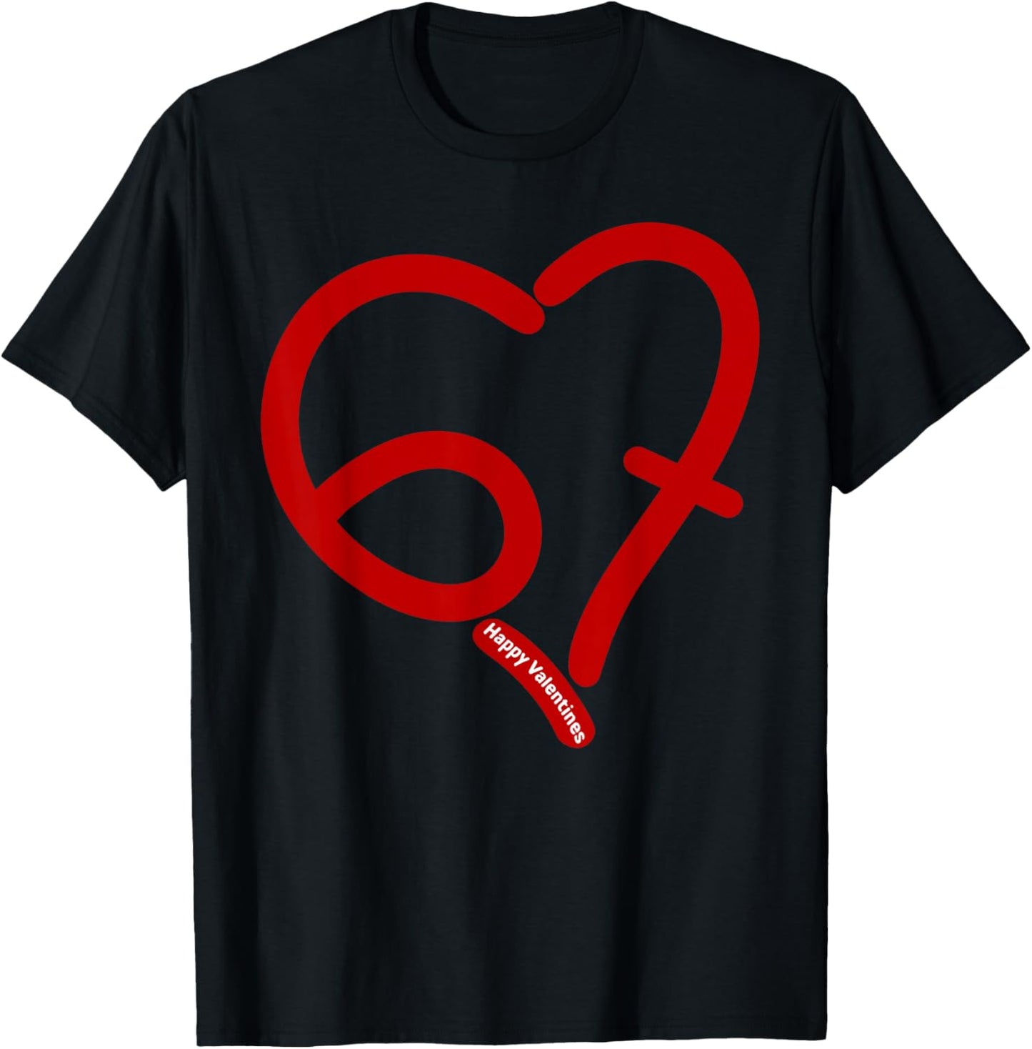 Six Seven Heart 67 Meme 6 7 Valentines Day Teens Boys Kids T-Shirt - T-Shirt | Black