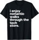 Romantic Walks Through Tech Store Funny Dad Tech Lover T-Shirt - T-Shirt | Black