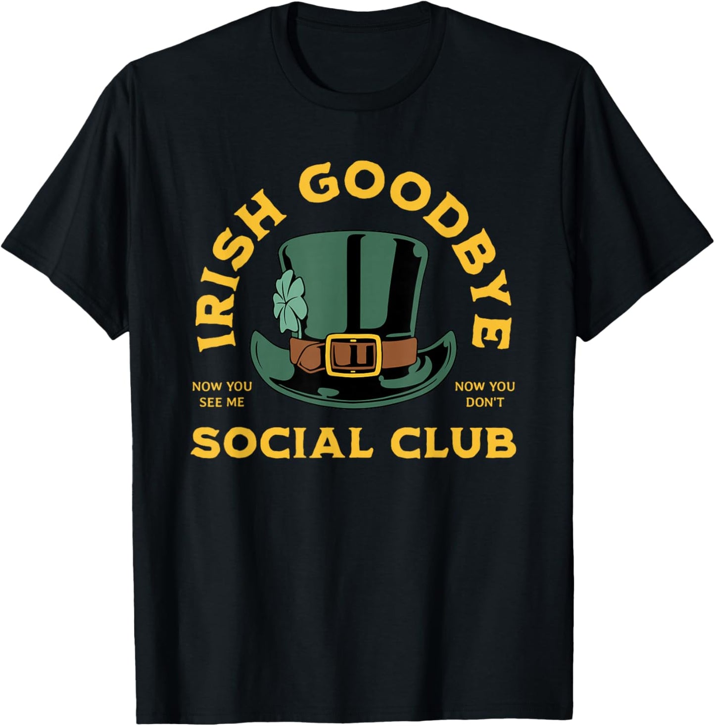 Irish Goodbye Social Club T-Shirt - T-Shirt | Black