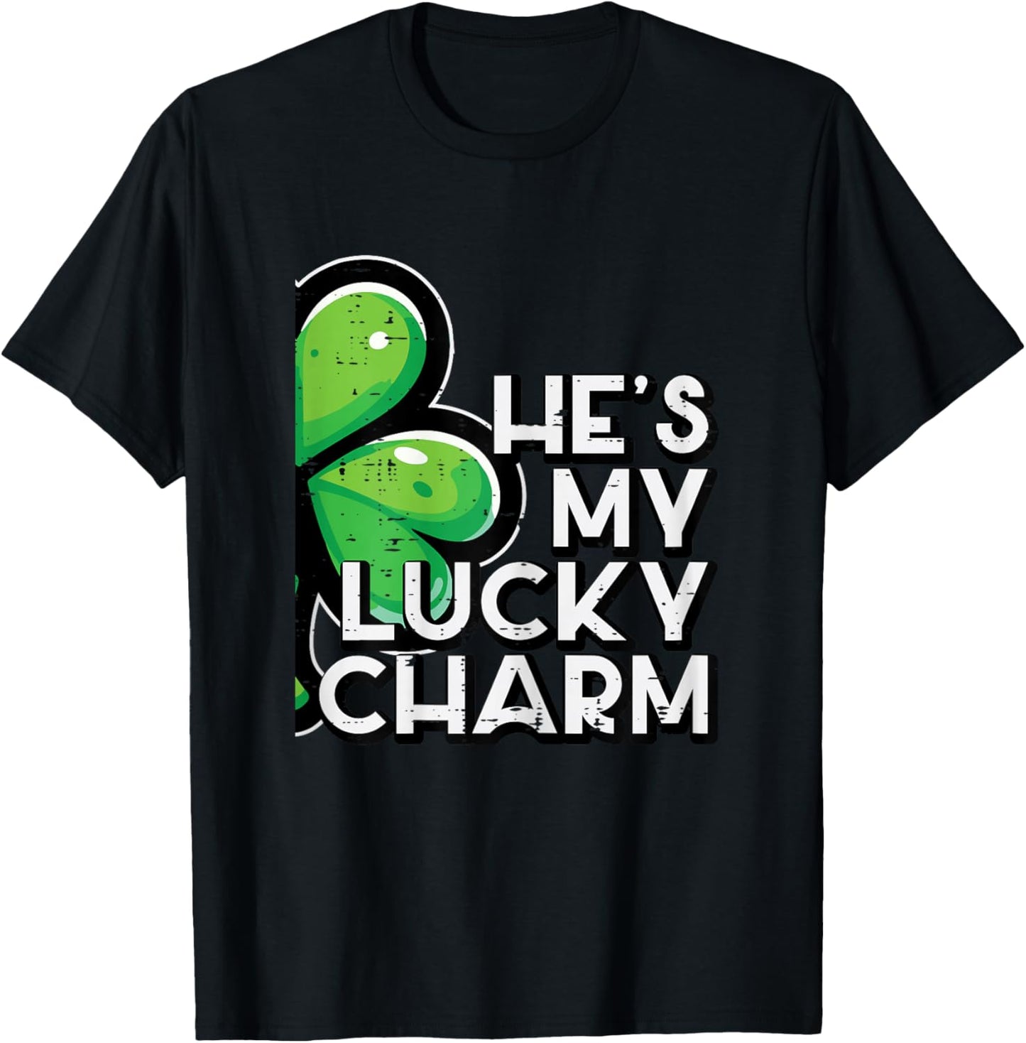 St Patricks Day Hes My Lucky Charm Couple Matching Women T-Shirt - T-Shirt | Black