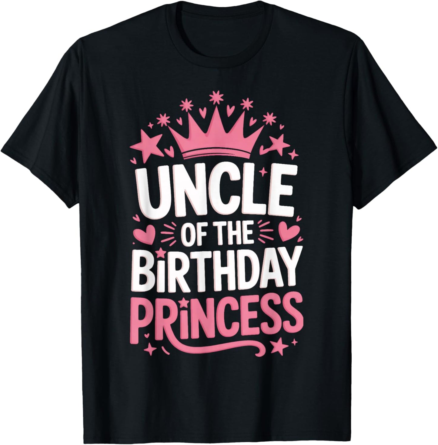 Uncle of The Birthday Princess Family Party Celebration T-Shirt - T-Shirt | Black