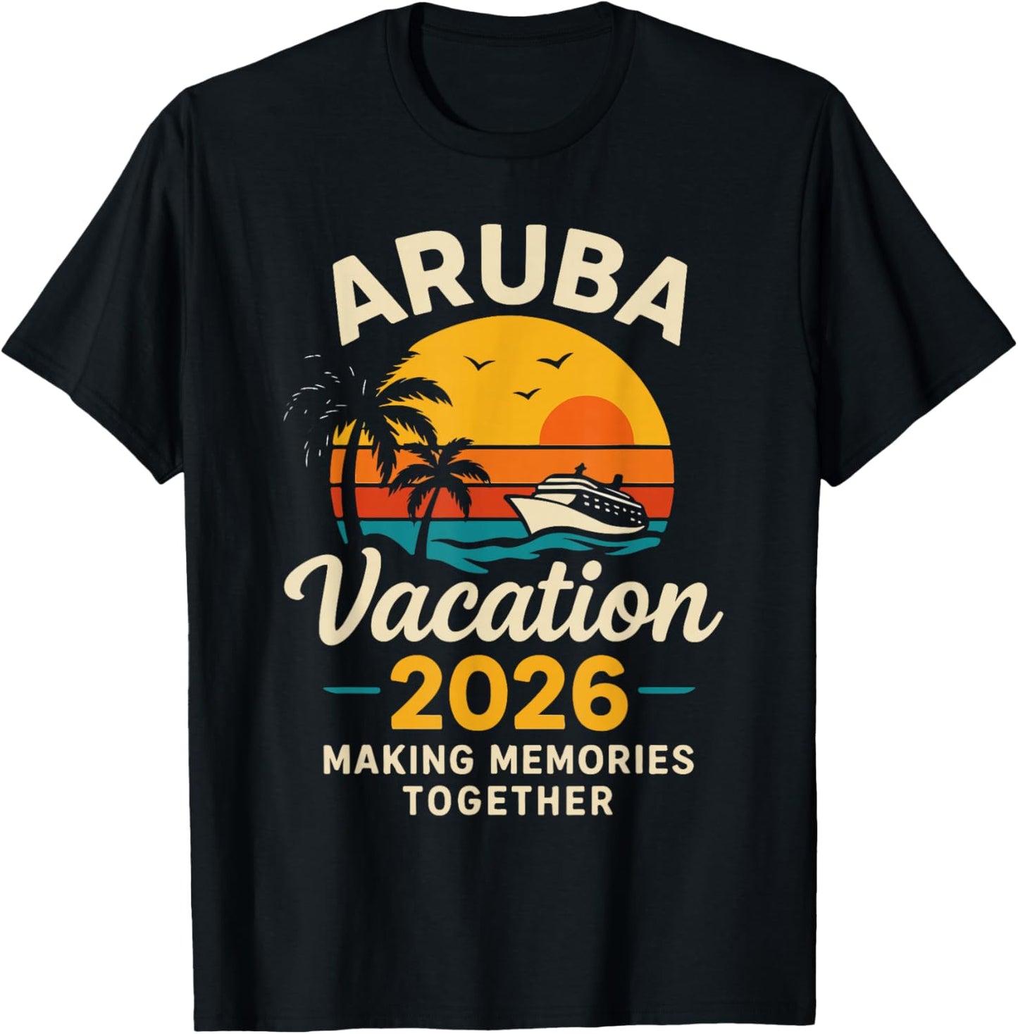 Aruba Vacation 2026 Family Travel Fun Holiday T-Shirt - T-Shirt | Black