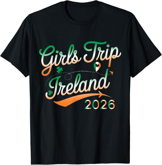 Ireland Girls Trip 2026 Matching Group Vacation Irish Flag T-Shirt - T-Shirt | Black