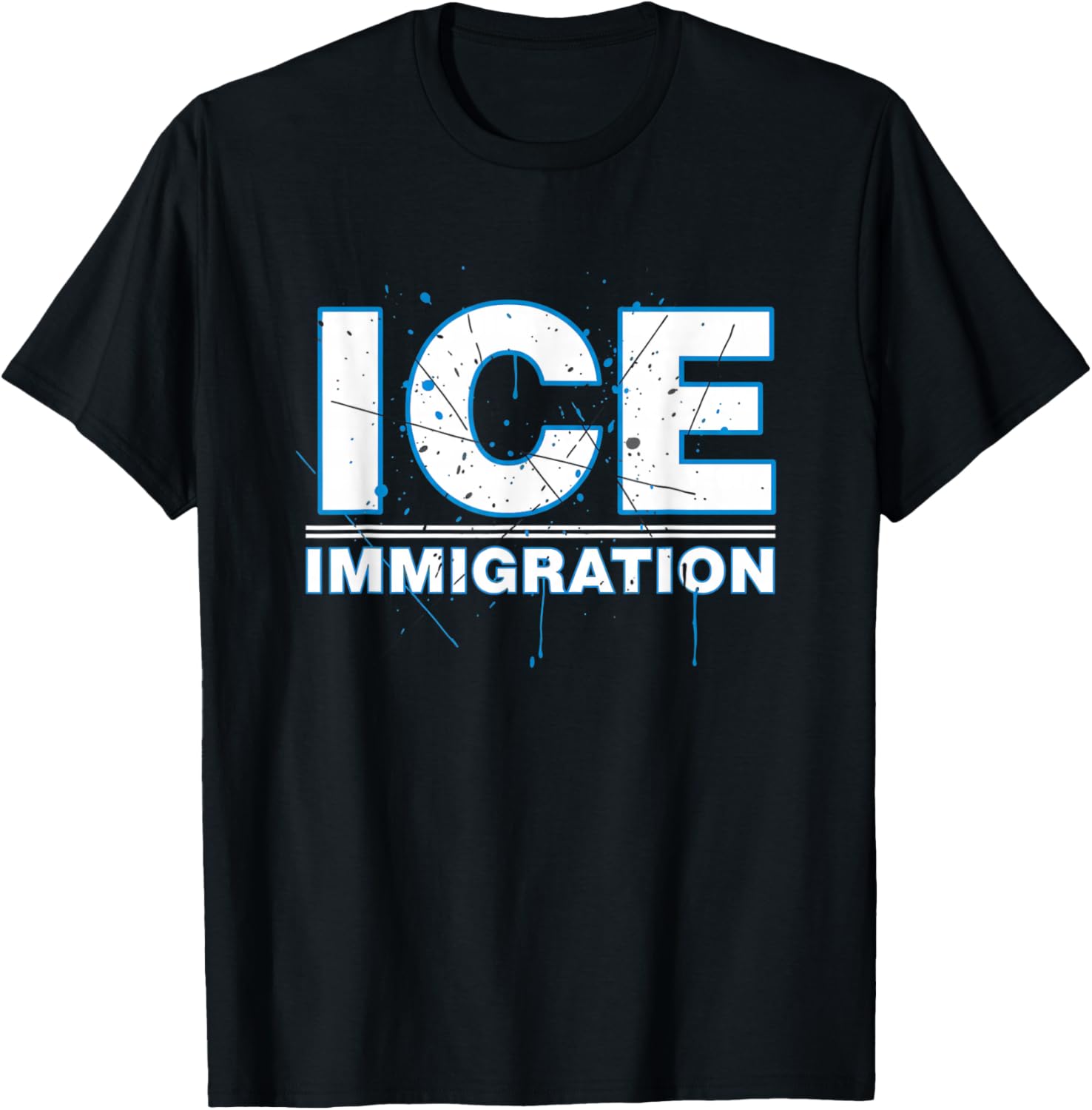 Ice Immigration Funny Political Statement T-Shirt - T-Shirt | Black