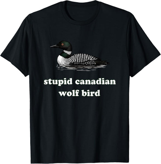 Funny Stupid Canadian Wolf Bird Hockey Wildlife Design T-Shirt - T-Shirt | Black